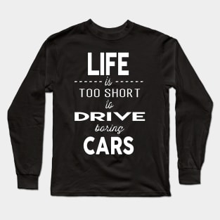 Too Short Long Sleeve T-Shirt